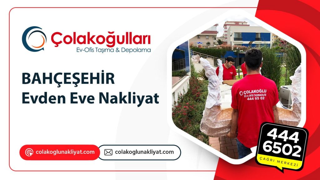 Bahçeşehir Evden Eve Nakliyat