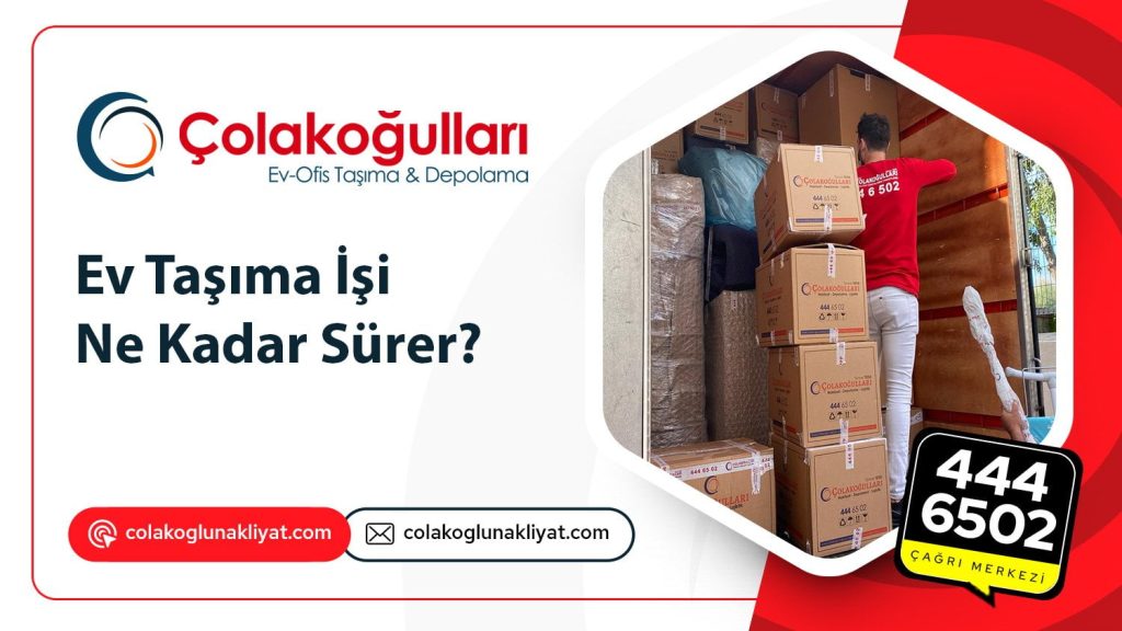 Ev Taşıma İşi Ne Kadar Sürer