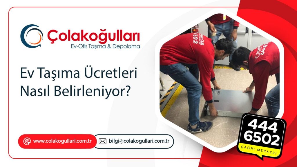 Ev Taşıma Ücretleri Nasıl Belirleniyor