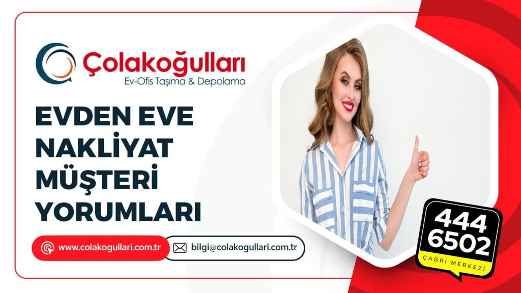 Evden Eve Nakliyat Müşteri Yorumları