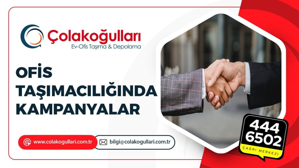 Ofis Taşımacılığında Kampanyalar