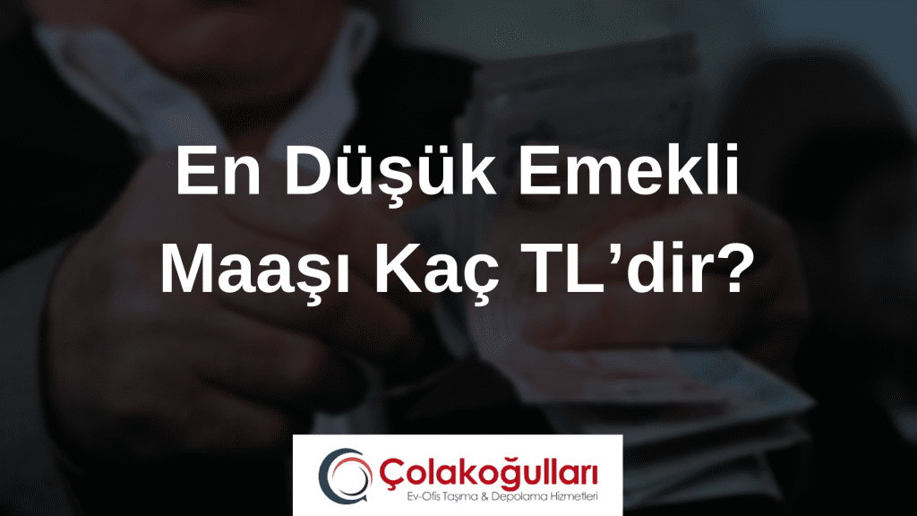 En Düşük Emekli Maaşı Kaç TL’dir?