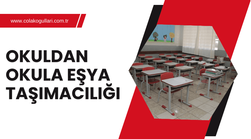 Okuldan Okula Eşya Taşımacılığı
