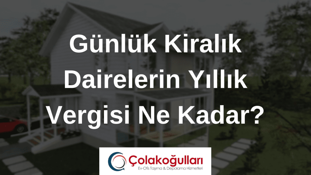 Günlük Kiralık Dairelerin Yıllık Vergisi Ne Kadar?