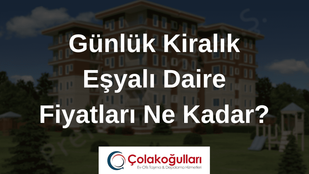 Günlük Kiralık Eşyalı Daireler